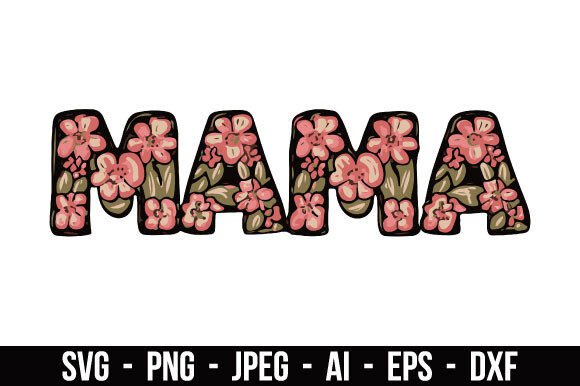 Floral Mama Bear Mother s Day SVG Graphics and Illustrations